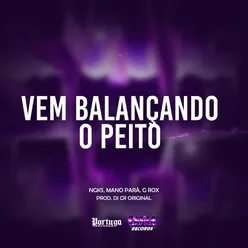 Vem Balançando o Peito