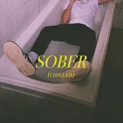 Sober (Chilled)