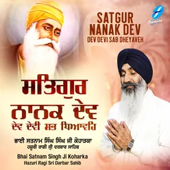 Satgur Nanak Dev Dev Devi Sab Dheyaveh