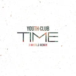 Time (J Hustl3 Remix)