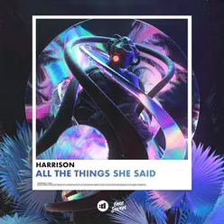 All the Things She Said