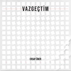 Vazgeçtim