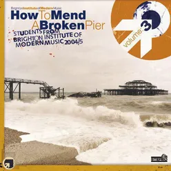 How to Mend a Broken Pier (Volume Three)