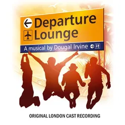 Departure Lounge (Original London Cast Recording)