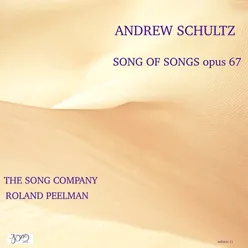 Schultz: Song of Songs, Op. 67