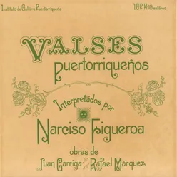 Valses Puertorriqueños, Vol. 1