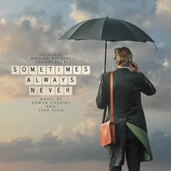 Sometimes Always Never (Original Motion Picture Soundtrack)