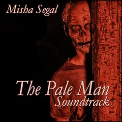 The Pale Man (Original Score)