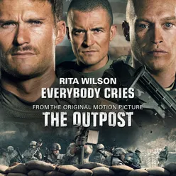 Everybody Cries (From “THE OUTPOST”) (From “THE OUTPOST”)