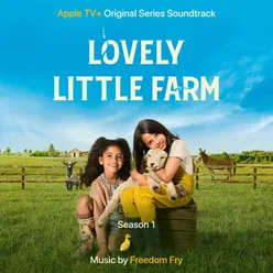 Lovely Little Farm: Season 1 (Apple TV+ Original Series Soundtrack)