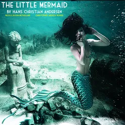 The Little Mermaid by Hans Christian Andersen