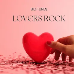 Big Tunes: Lovers Rock