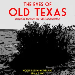 The Eyes of Old Texas (Original Motion Picture Soundtrack) (2022 Remaster)
