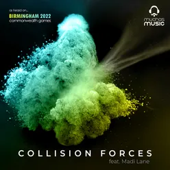 Collision Forces (From Birmingham 2022 Commonwealth Games)