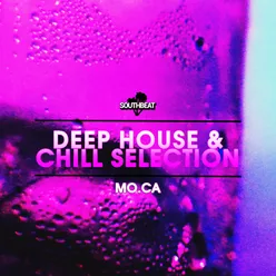 Deep House & Chill Selection