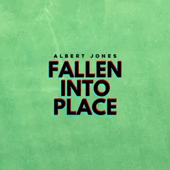 Fallen into Place