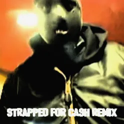 Strapped for Cash (Djsunnysideup Remix)