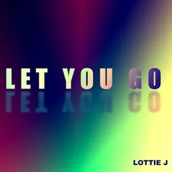 Let You Go