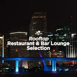 Rooftop Restaurant & Bar Lounge Selection