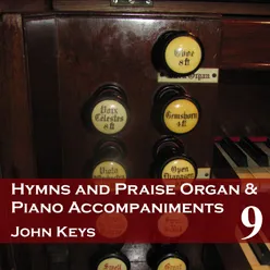 Hymns and Praise Organ and Piano Accompaniments, Vol. 9