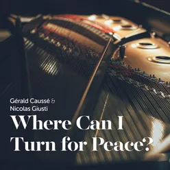 Where Can I Turn for Peace? (Arr. for Piano Duo)