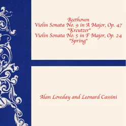 Beethoven: Sonata for Violin and Piano No.9 in a Major, Op. 47 "Kreutzer" and Sonata for Violin and Piano No. 5 in F Major, Op. 24 "Spring"