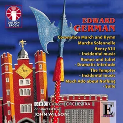 Edward German: Henry VIII - Incidental Music & Dances