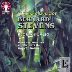 The Piano Music of Bernard Stevens
