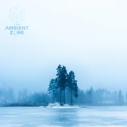 Winter Chill 001 : The Ambient Zone (Continuous Mix)