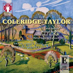 Coleridge-Taylor: Sonata in D Minor - African Dances - Hiawathan Sketches - Petite Suite de Concert