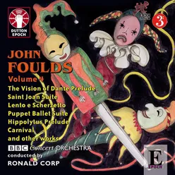 John Foulds, Vol. 4