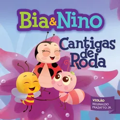 Bia & Nino - Cantigas de Roda