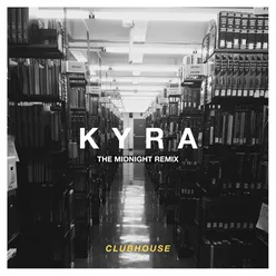 Kyra (The Midnight Remix)