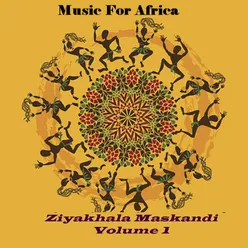 Music For Africa - Ziyakhala Maskandi