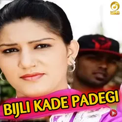 Bijli Kade Padegi