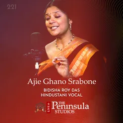Ajie Ghano Srabone - Raag - Pradhan