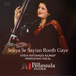 Sejiya Se Sayian Rooth Gaye (Live)