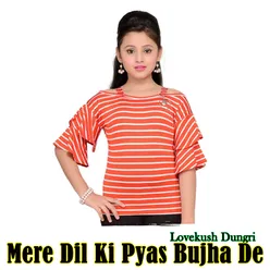 Mere Dil Ki Pyas Bujha De