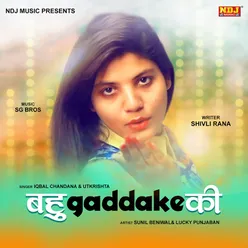 Bahu Gaddake Ki