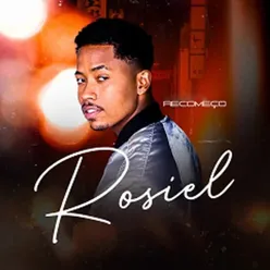 Rosiel Recomeço