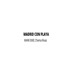 Madrid Con Playa