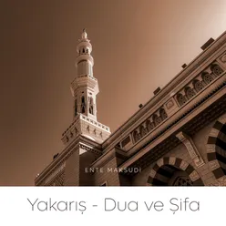 Yakarış Dua ve Şifa / Ente Maksudi