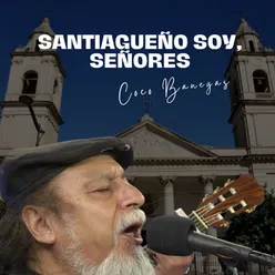 Santiagueño Soy, Señores