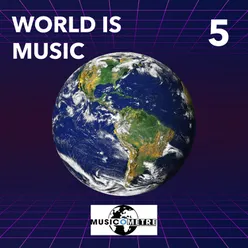 WORLD IS MUSIC 5