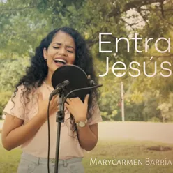 Entra Jesús (Acústico)