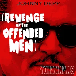 Johnny Depp (Revenge of the Offended Men)