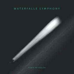 Waterfalls Symphony