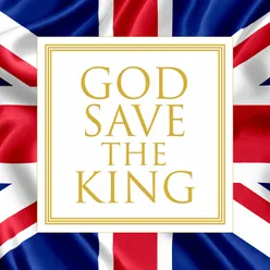 God Save the King: Introduction and Verse 1