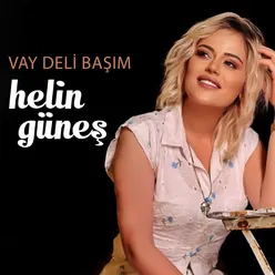 Vay Deli Başım