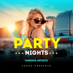 Acuna Presents Ibiza Party Nights